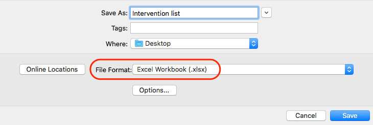 Your list must be created in an Excel file, saved in .xlsx format